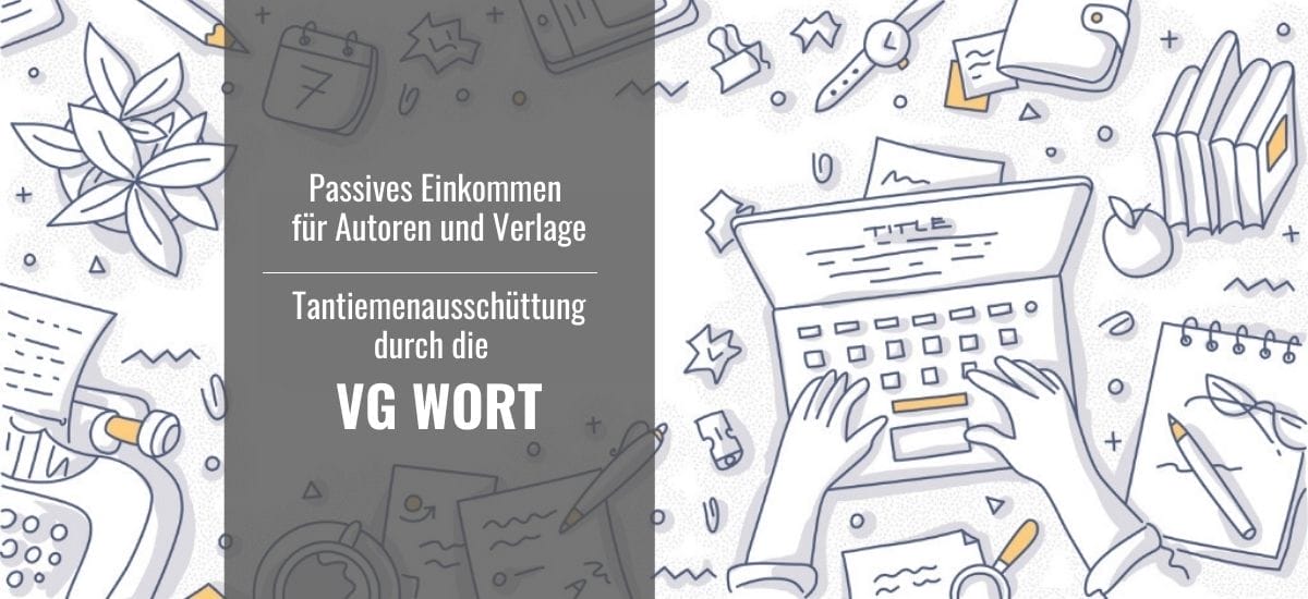 Hände tippen auf einem Laptop, umgeben von Schreibtischutensilien und dem Titel "VG WORT"